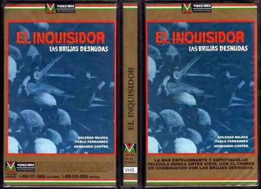 Carátula o foto de El Inquisidor de Lima Título de Video Mex Internacional: El Inquisidor (Las Brujas Desnudas) Título de Midwest Video Films: El Fuego del Pecado
