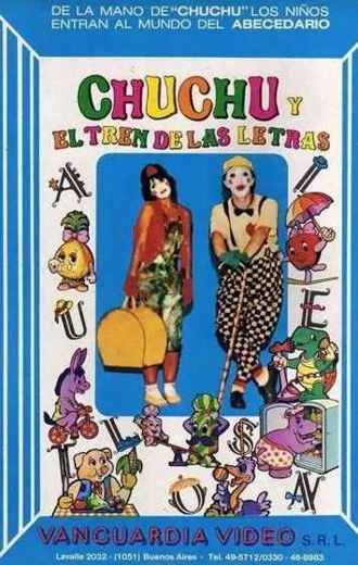 Carátula o foto de Chuchu y el tren de las letras (Producción nacional infantil)