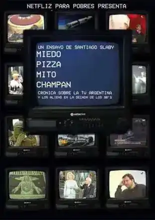 OVNIS en la TV argentina de los 90: Miedo Pizza Mito Champán