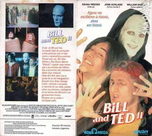 Carátula o foto de Bill & Ted II Keany Reeves (Dracula) / Joss Ackland (Arma Mortal 2) / William Sadler (Zona Caliente) Alguna vez escribieron la historia, ahora son historia. Si 