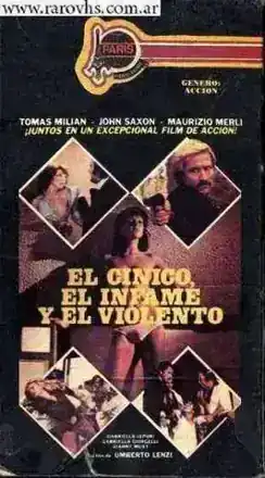 El Cínico, El Infame y el Violento