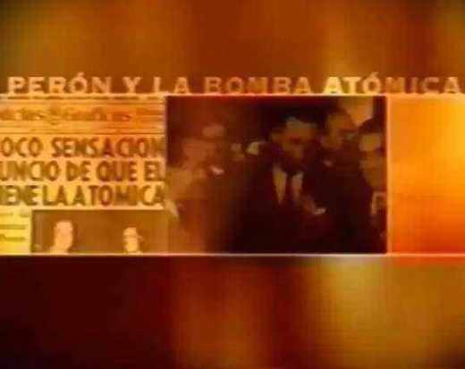 Carátula o foto de Documental exclusivo: Perón y la bomba atómica (Canal A