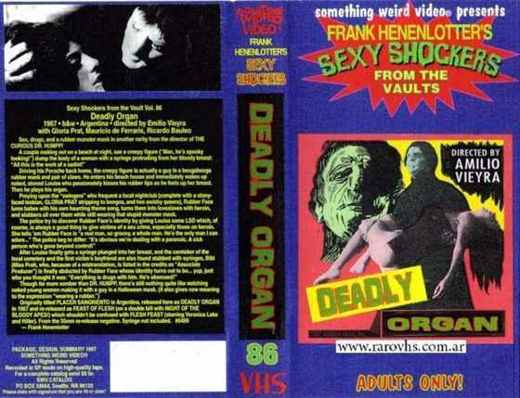 Carátula o foto de Placer sangriento Título de este VHS (Edición USA de Something Weird) : Deadly Organ