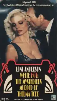 El misterioso asesinato de una estrella - White Hot-The Mysterious Murder of Thelma Todd (1991)