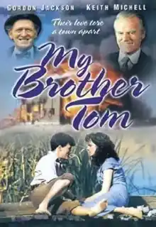 Miniserie: Mi Hermano Tom / My brother tom (1986)