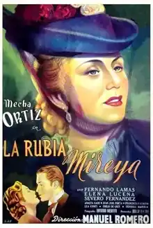 1948 - La rubia Mireya (Manuel Romero)