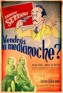 1950 - Vendrás a medianoche (Arturo García Buhr)